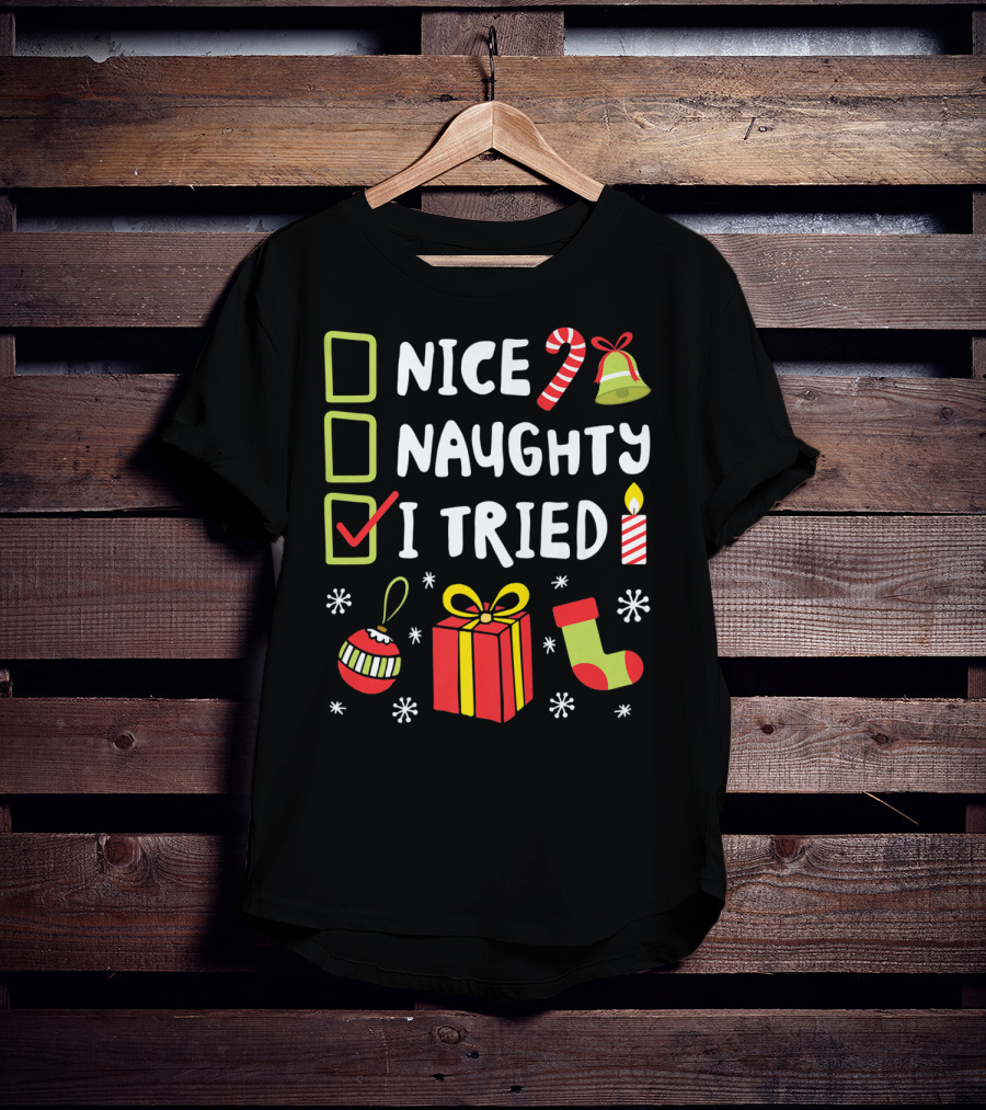 Nice Naughty I Tried Christmas Funny Xmas Candy Cane Stocking Gift Bell Candle T-Shirt