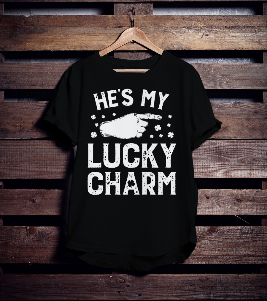 St Patricks Day He's My Lucky Charm Shamrock Hand Pointing Matching Couple T-Shirt