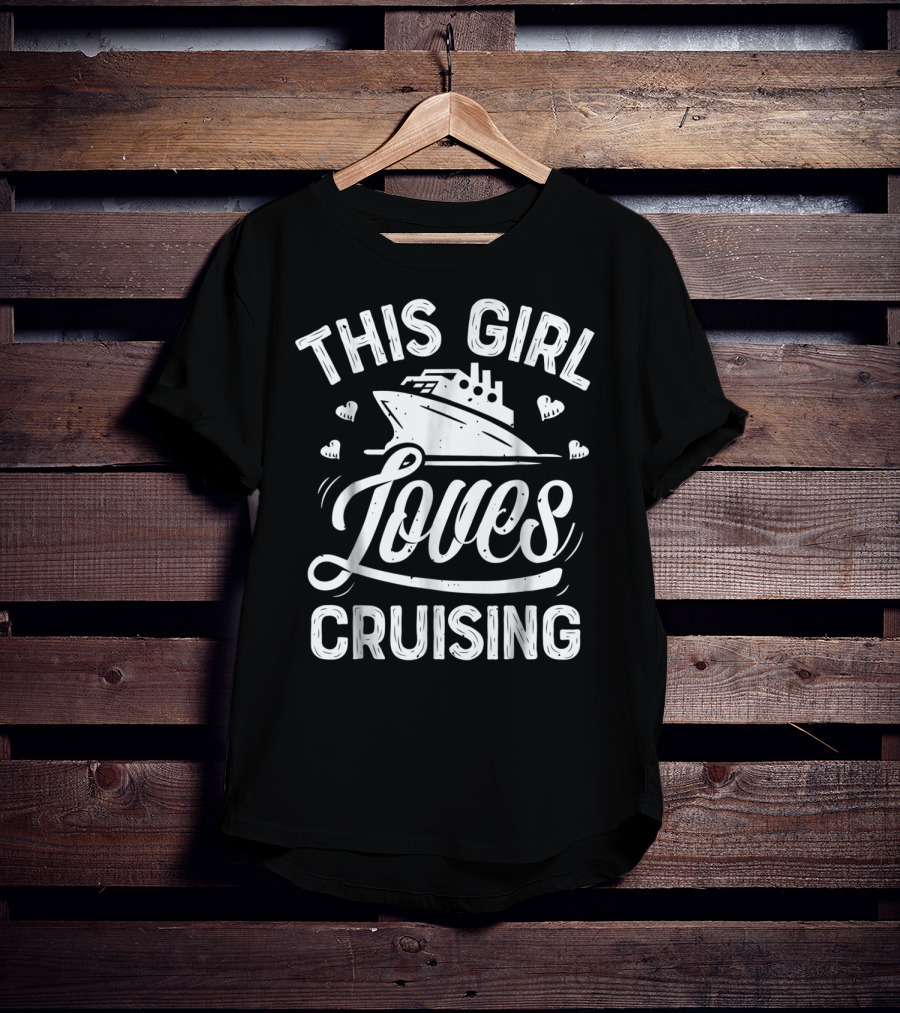 This Girl Loves Cruising Cruise Ship Lover Women T-Shirt