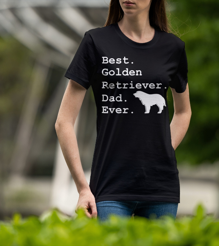 Best Golden Retriever Dad Ever Funny Dogs Lover 76 T-Shirt