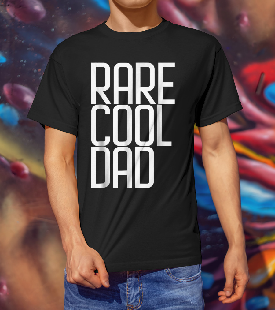 RARE COOL DAD Cute For Your DAD T-Shirt