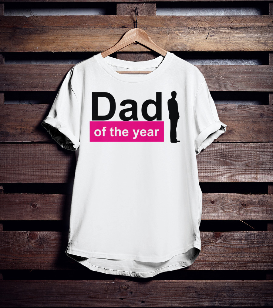 Dad Of The Year T-Shirt