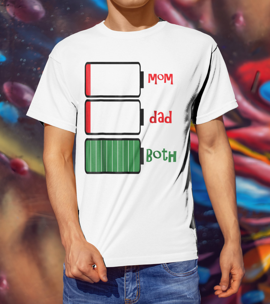 Feelin Good Tees Love Mom Dad Both Battery Levels T-Shirt
