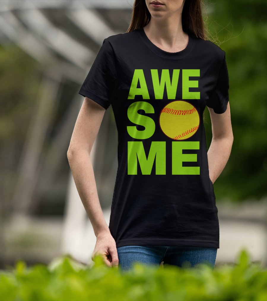 AWESOME Funny Softball Cute Love Player Tee60 T-Shirt