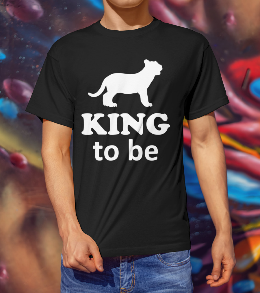 KING To Be Lion Matching Dad And Son King Prince T-Shirt