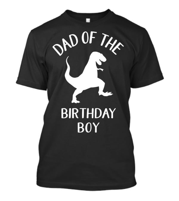 Dad Of The Birthday Boy Funny Dinosaur Mens T-Shirt