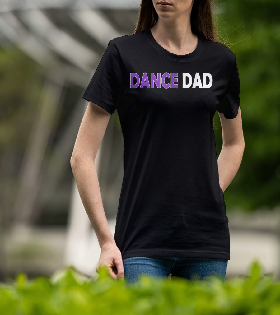 Dance Dad Mens Proud Father Checklist T-Shirt