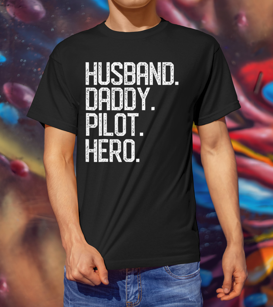 Husband Daddy Pilot Hero Mens Dad T-Shirt