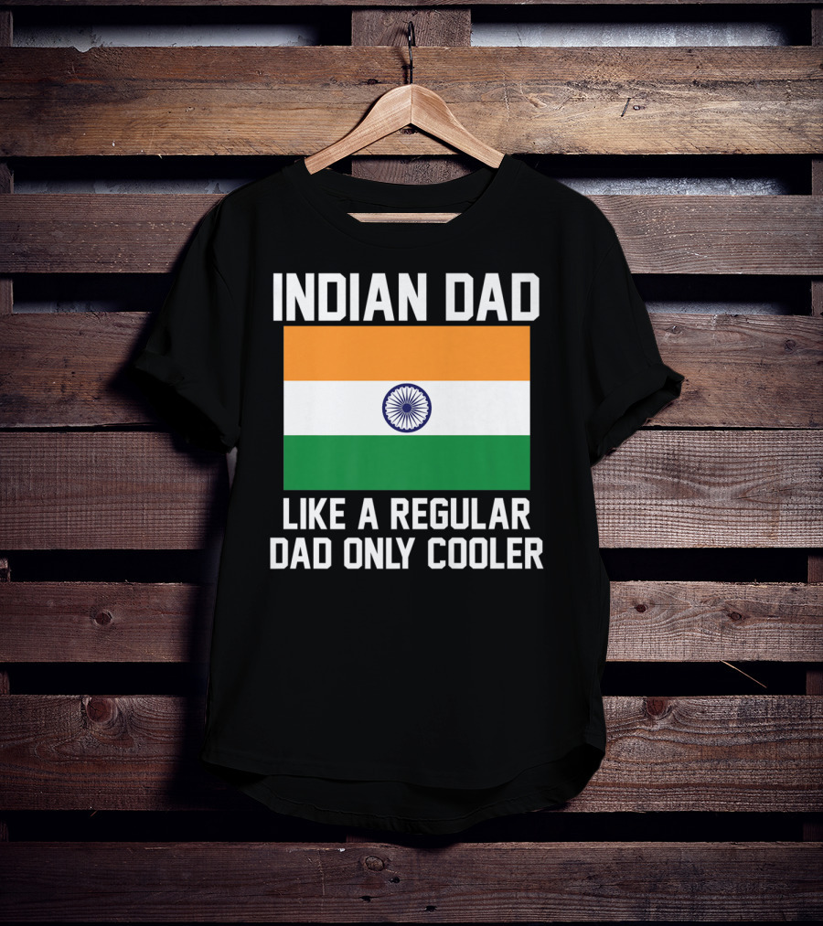 Indian Dad Like A Regular Dad Only Cooler T-Shirt