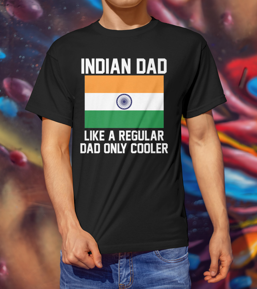 Indian Dad Like A Regular Dad Only Cooler T-Shirt