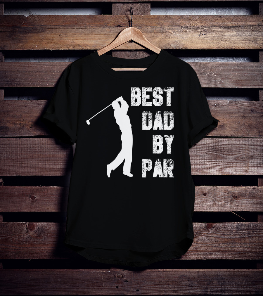 Best Dad By Par Funny Golf Lover Swinging Golfer T-Shirt