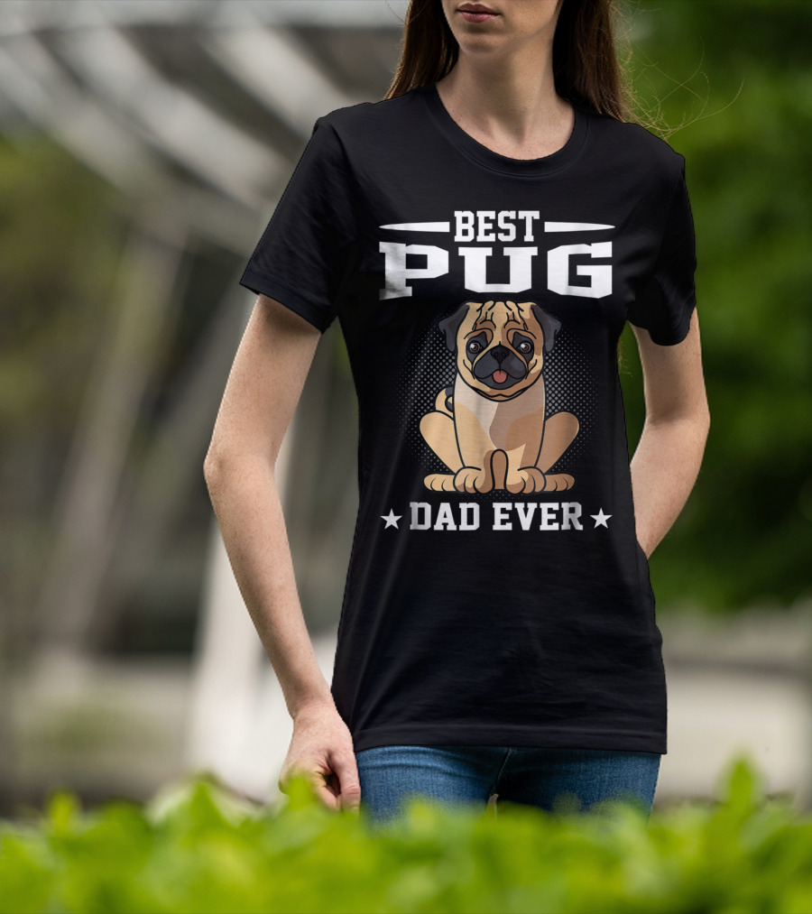 Best Pug Dad Ever T-Shirt