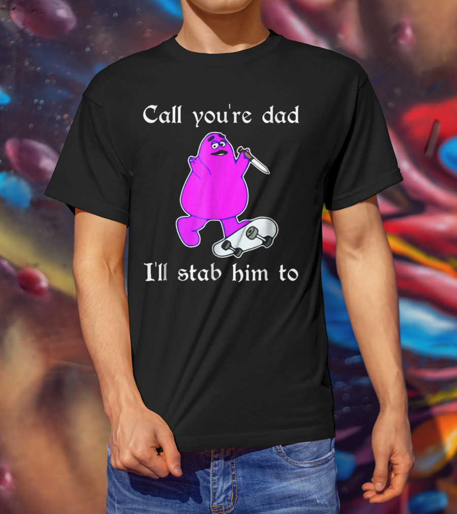 Call Youre Dad Ill Stab Him To Purple Skateboarding Character With Knife T-Shirt