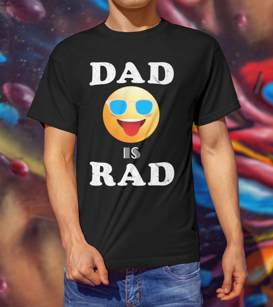 Dad Is Rad Sunglasses Emoji Happy Face T-Shirt