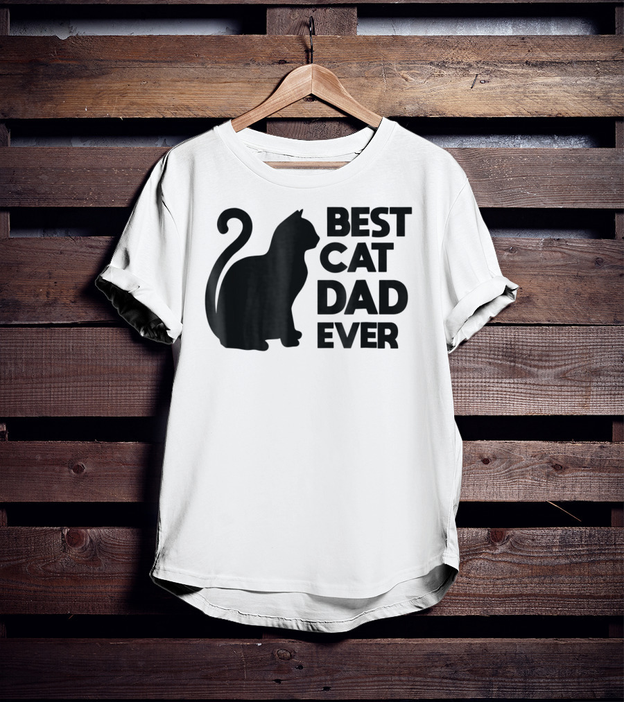 Best Cat Dad Ever Cute Pets Kittens Cat Lover T-Shirt