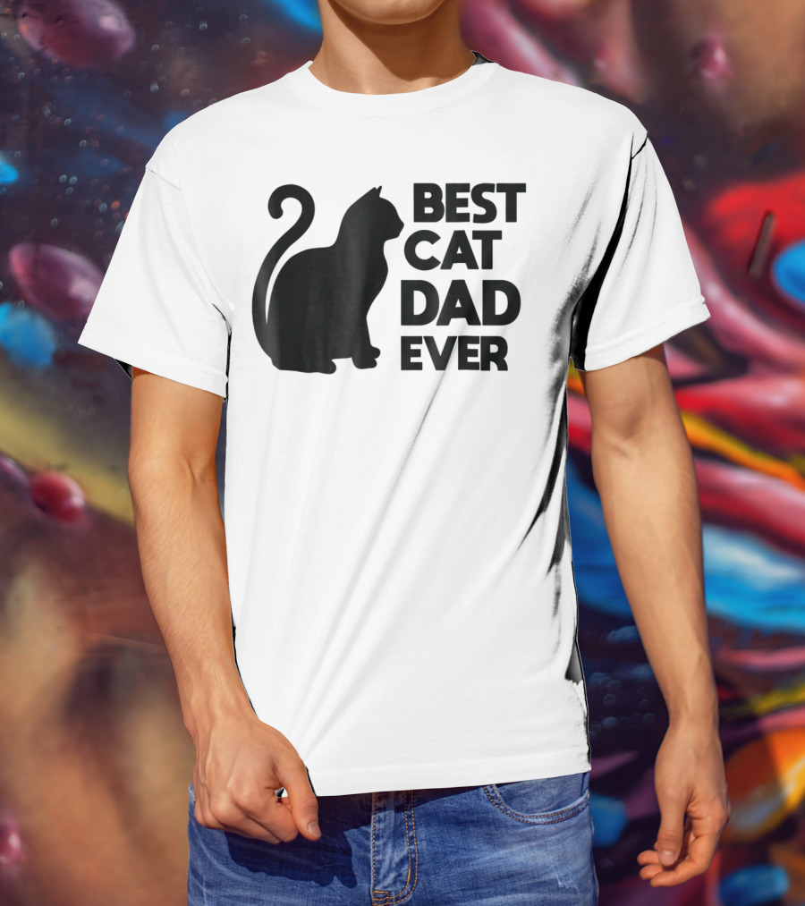 Best Cat Dad Ever Cute Pets Kittens Cat Lover T-Shirt