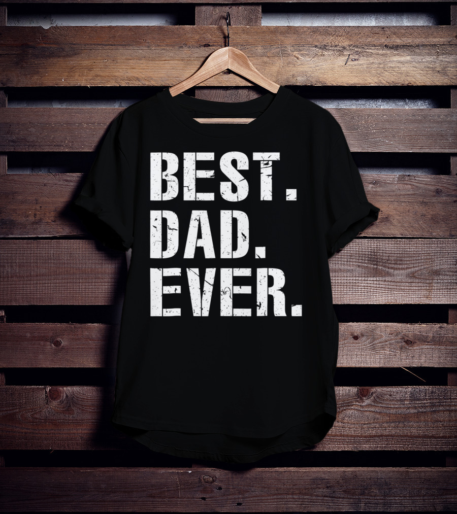 Best Dad Ever Vintage Cool Idea34 T-Shirt
