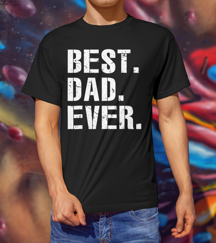 Best Dad Ever Vintage Cool Idea34 T-Shirt