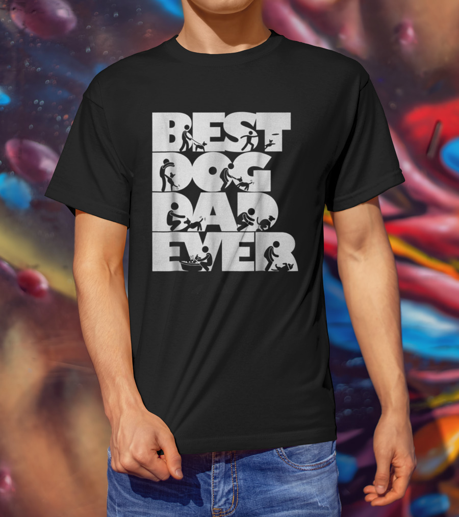Best Dog Dad Ever Pet Puppy Daddy Father Papa59 Best Dog Dad Ever T-Shirt