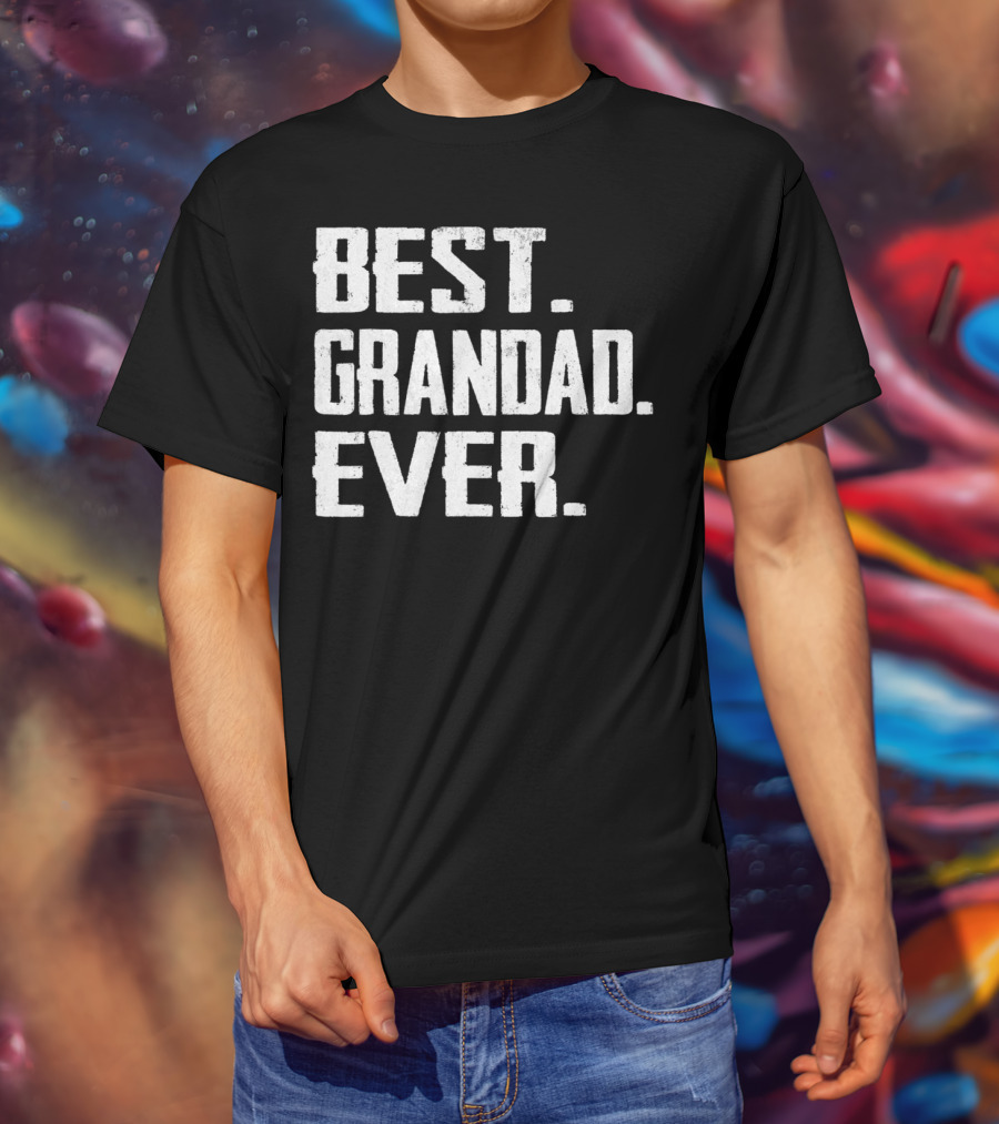 Best Grandad Ever Birthday T-Shirt