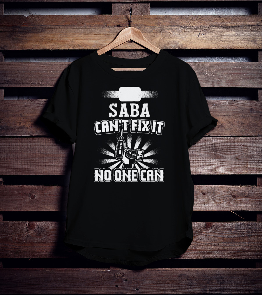Saba Can't Fix It No One Can Grandpa Present85 T-Shirt