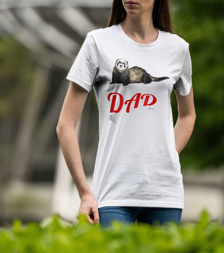 Ferret Dad Text With Realistic Animal Image T-Shirt