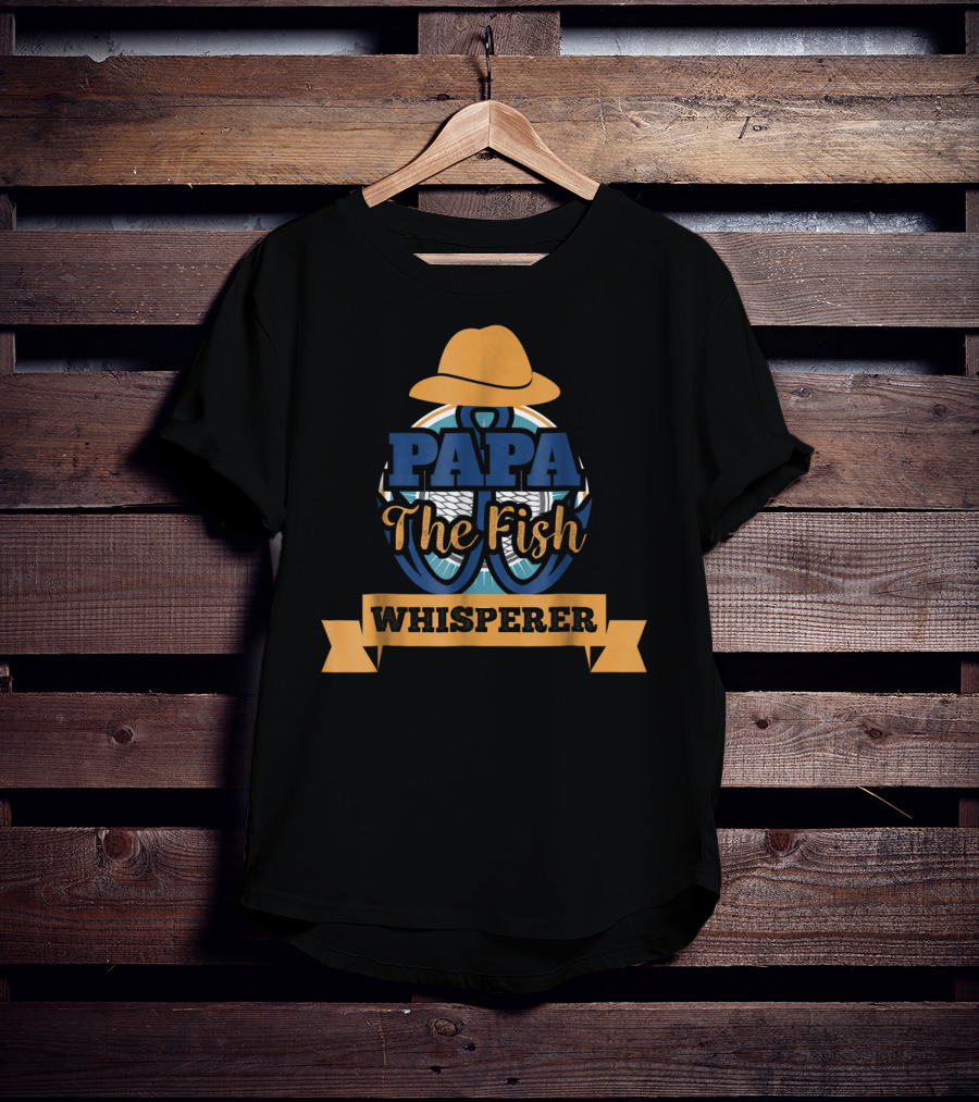 Papa The Fish Whisperer Grandpa T-Shirt