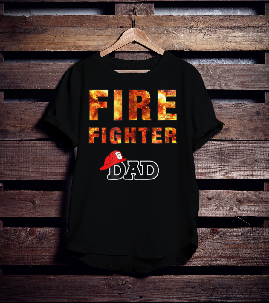 Fire Fighter Dad Awesome Firefighting Dk56 T-Shirt