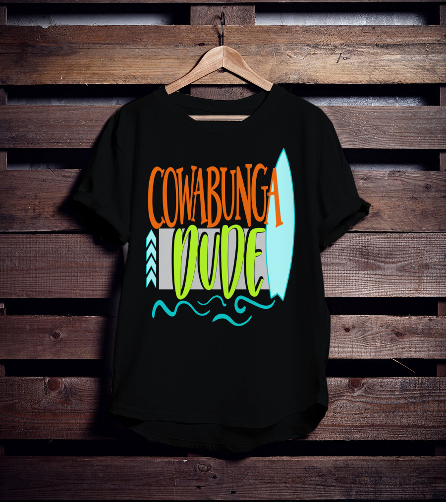 Cowabunga Dude Surf Funny Summer Dad12 Surfboard Waves T-Shirt