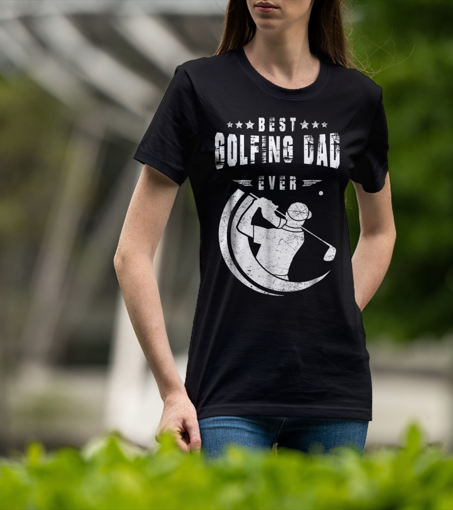 Best Golfing Dad Ever Golf Swing T-Shirt