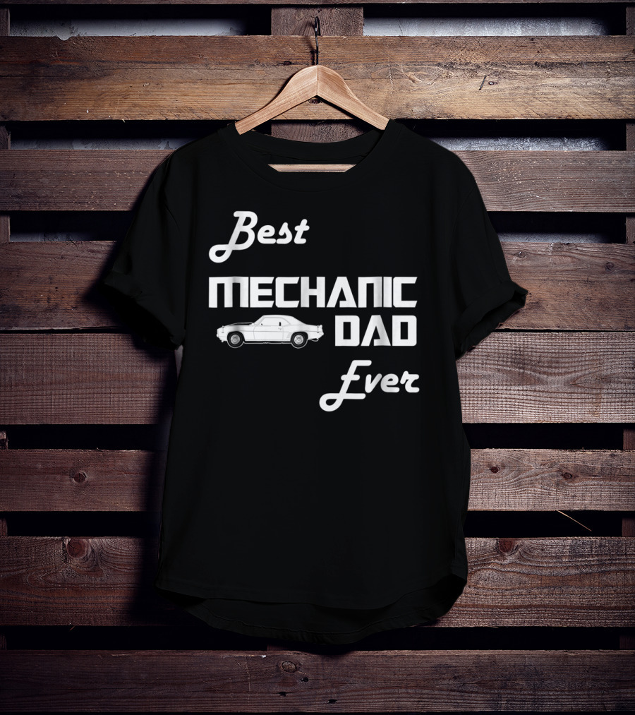 Best Mechanic Dad Ever Classic Car T-Shirt