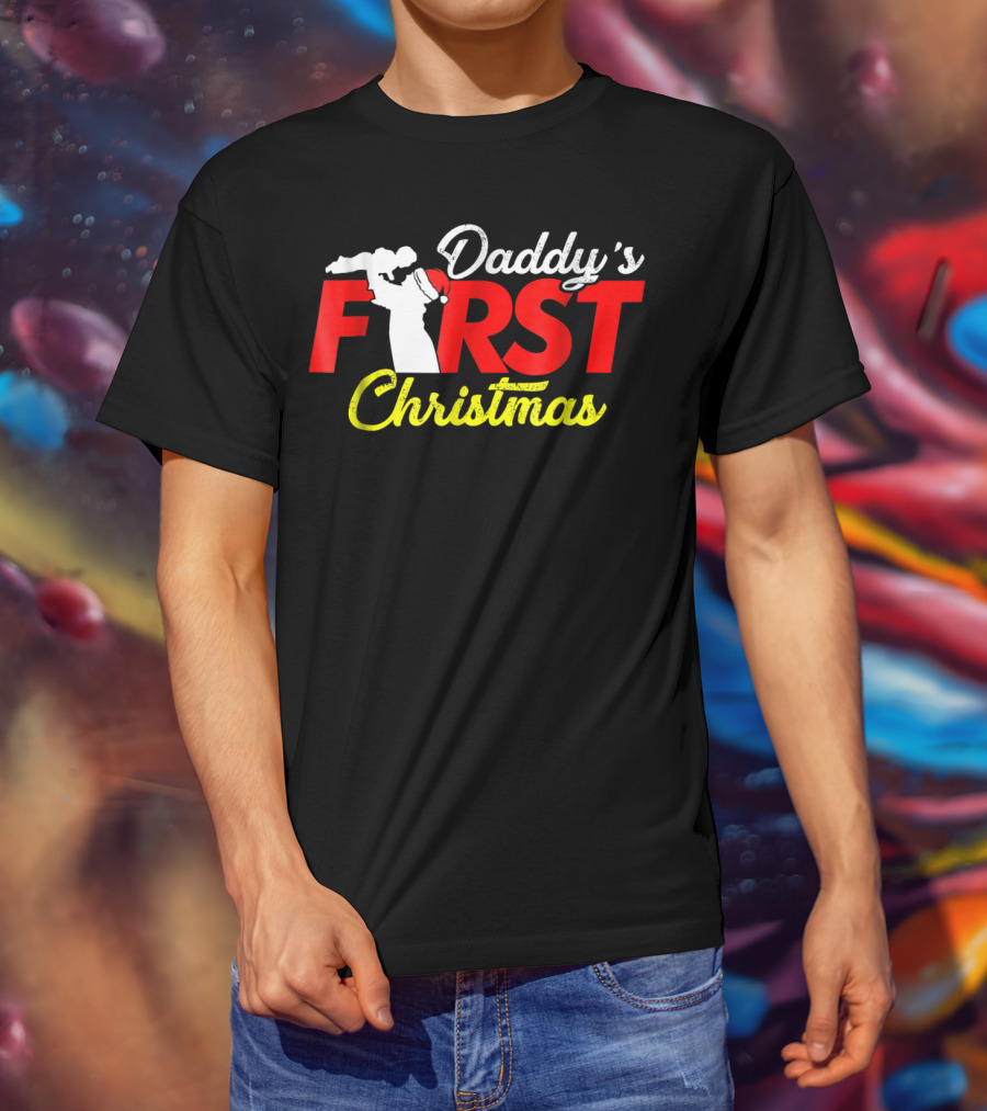 Daddy's First Christmas New Father Newborn Baby Sweet Cute Dad T-Shirt