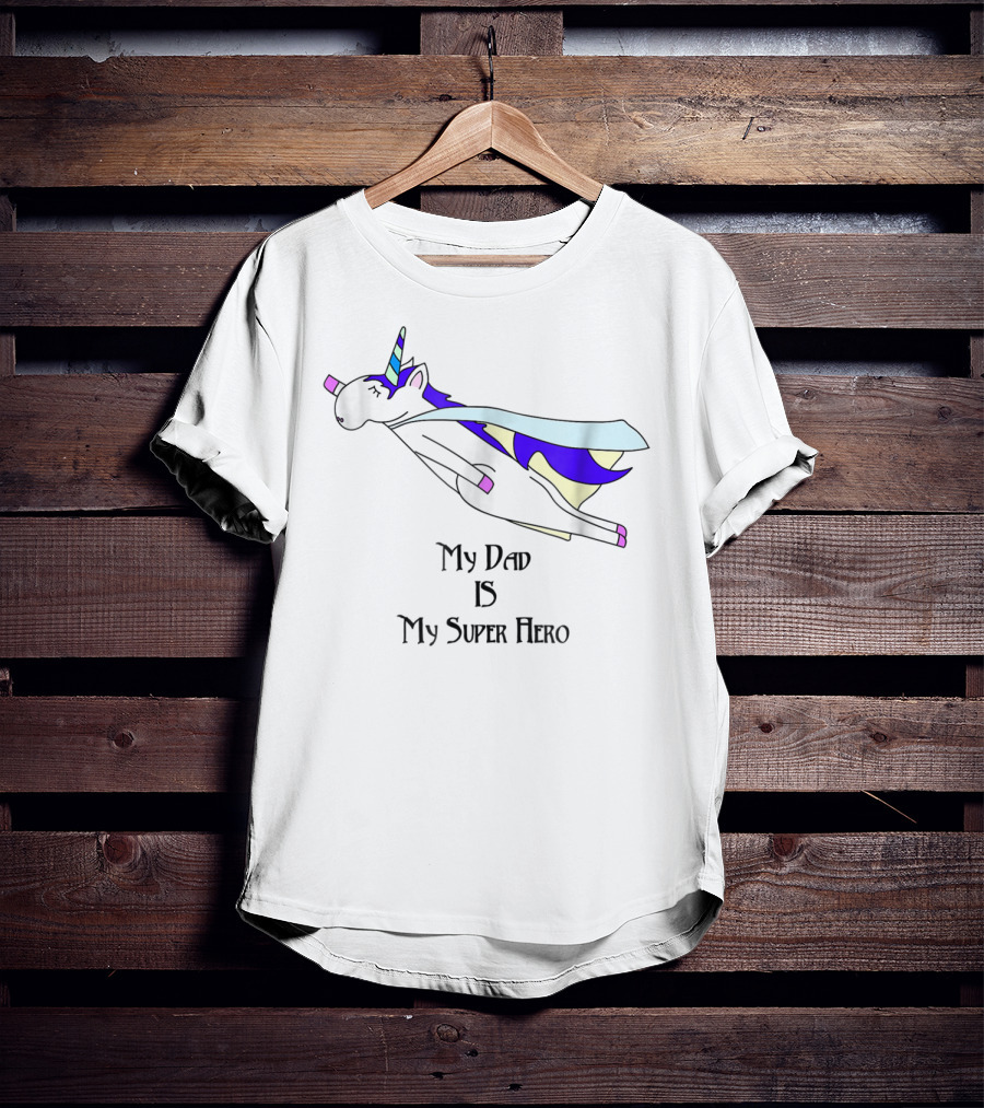 Dad Unicorn My Super Hero Father Cape Alt22 T-Shirt