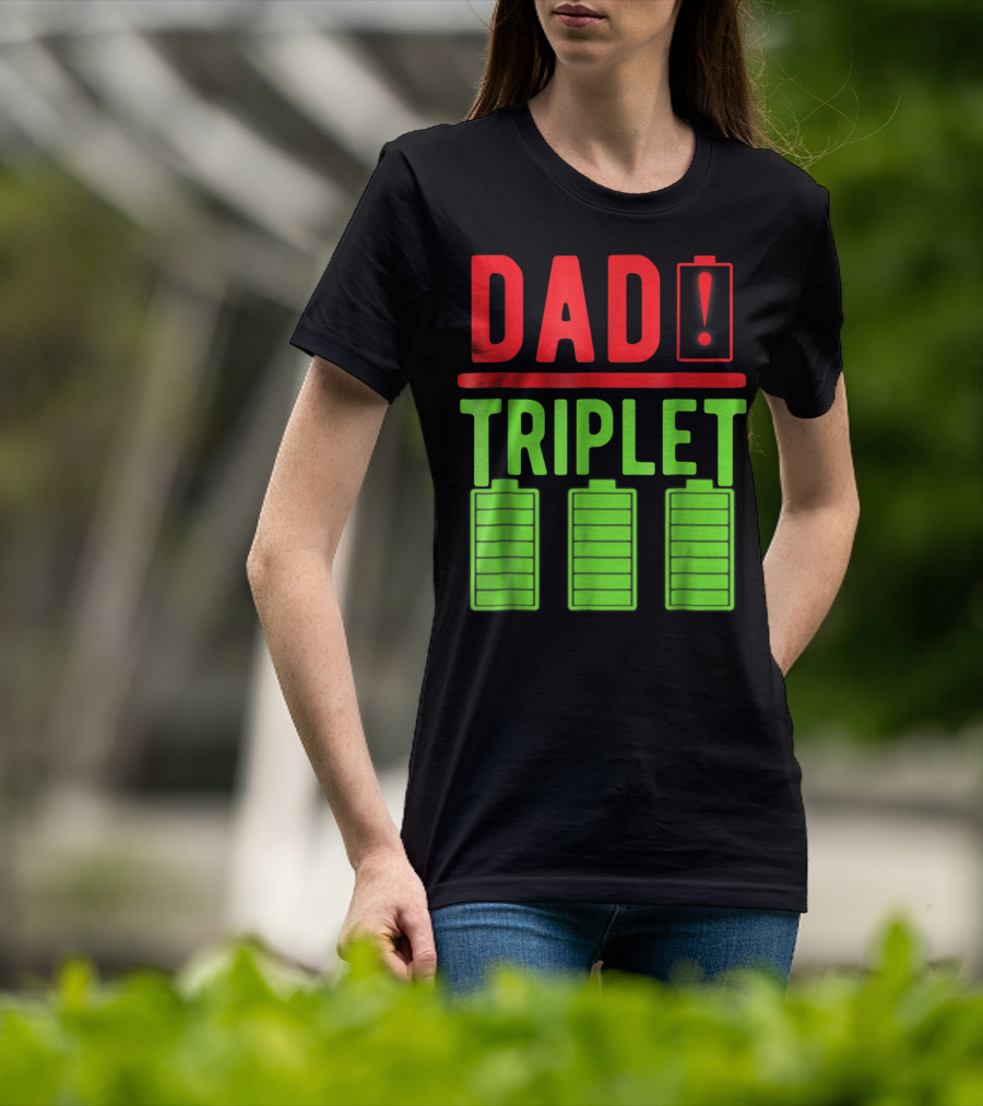 Dad Battery Warning Triplet Charge Levels T-Shirt