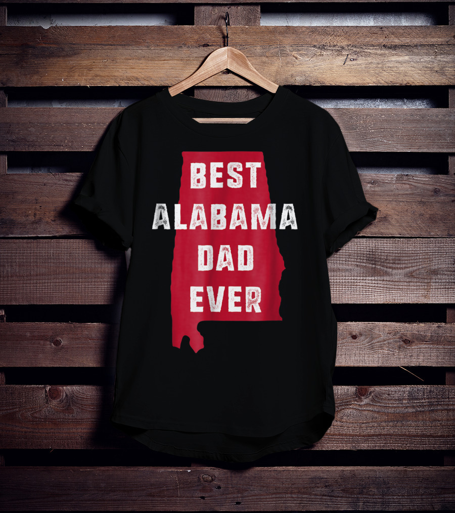 Best Alabama Dad Ever Bama Native Alabama Shape T-Shirt