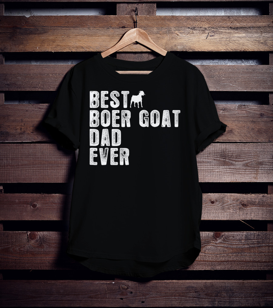 BEST BOER GOAT DAD EVER Iconic Farmers Edition T-Shirt