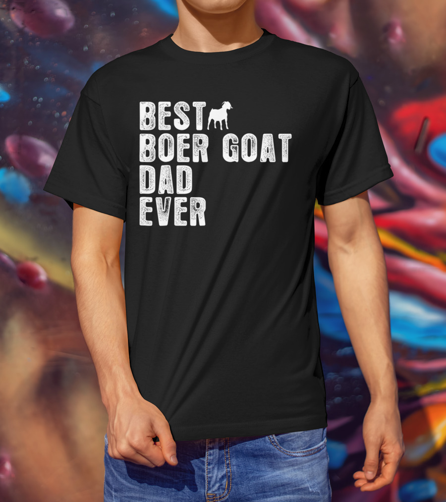 BEST BOER GOAT DAD EVER Iconic Farmers Edition T-Shirt