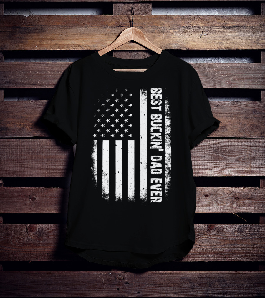 Best Buckin Dad Ever American Flag Hunter T-Shirt