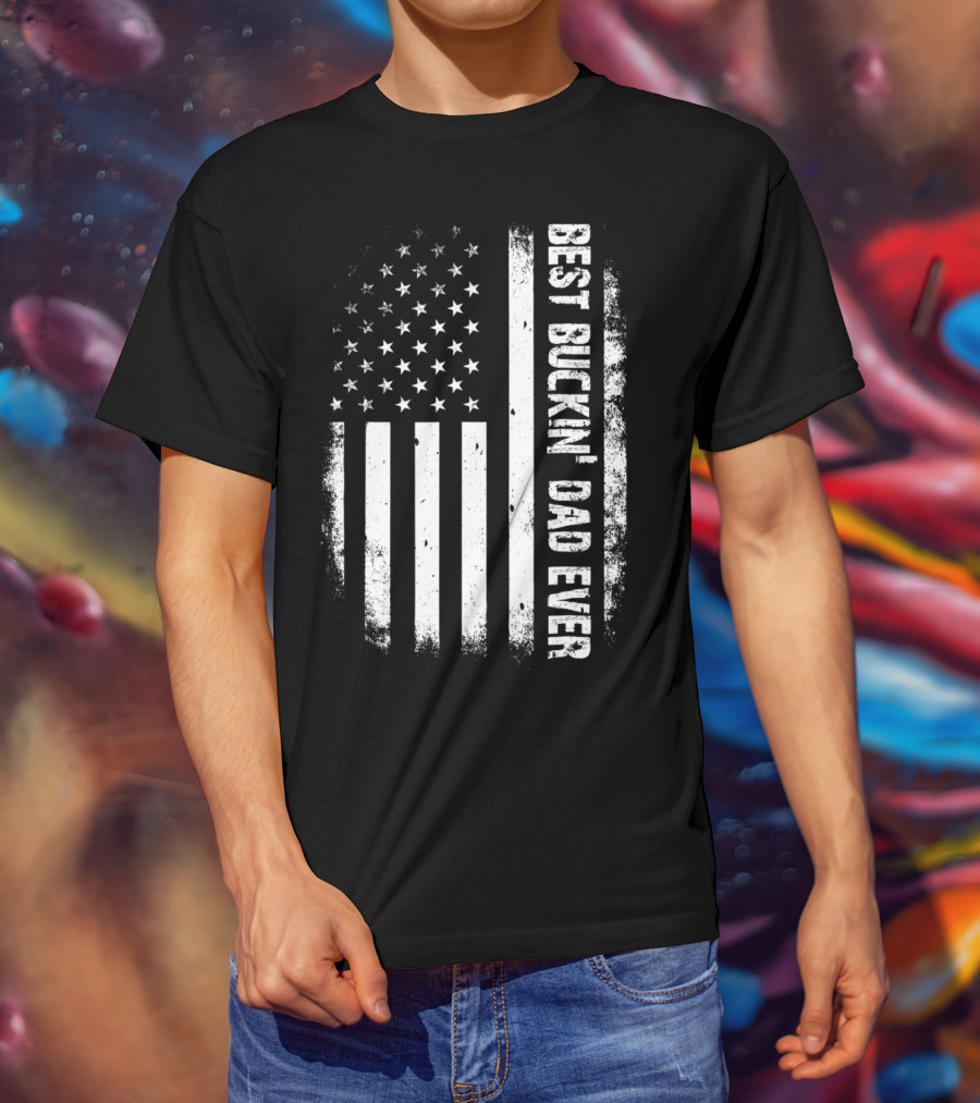 Best Buckin Dad Ever American Flag Hunter T-Shirt