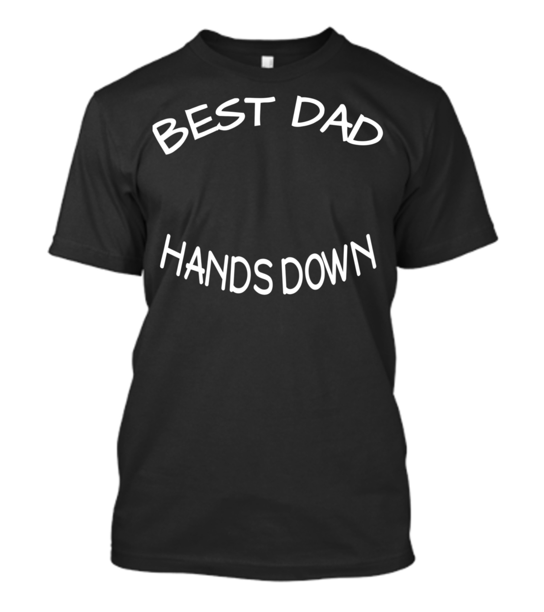 BEST DAD HANDS DOWN DY 27 T-Shirt
