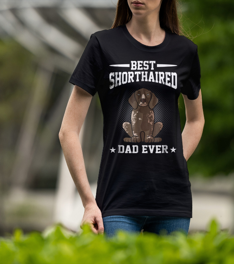 Best Shorthaired Dad Ever German Pointer Dog T-Shirt