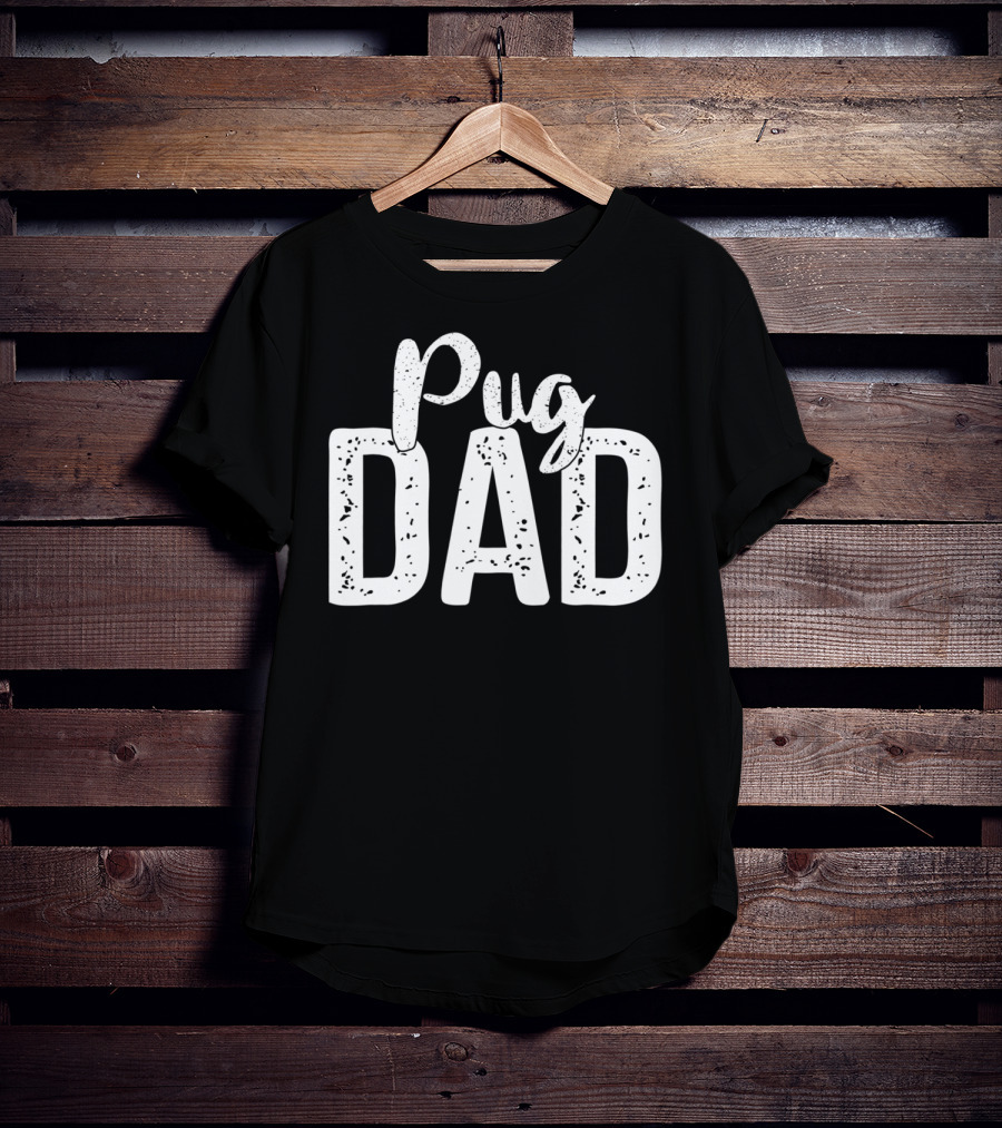 Best Pug Dad Ever Pug Dog Dad88 T-Shirt