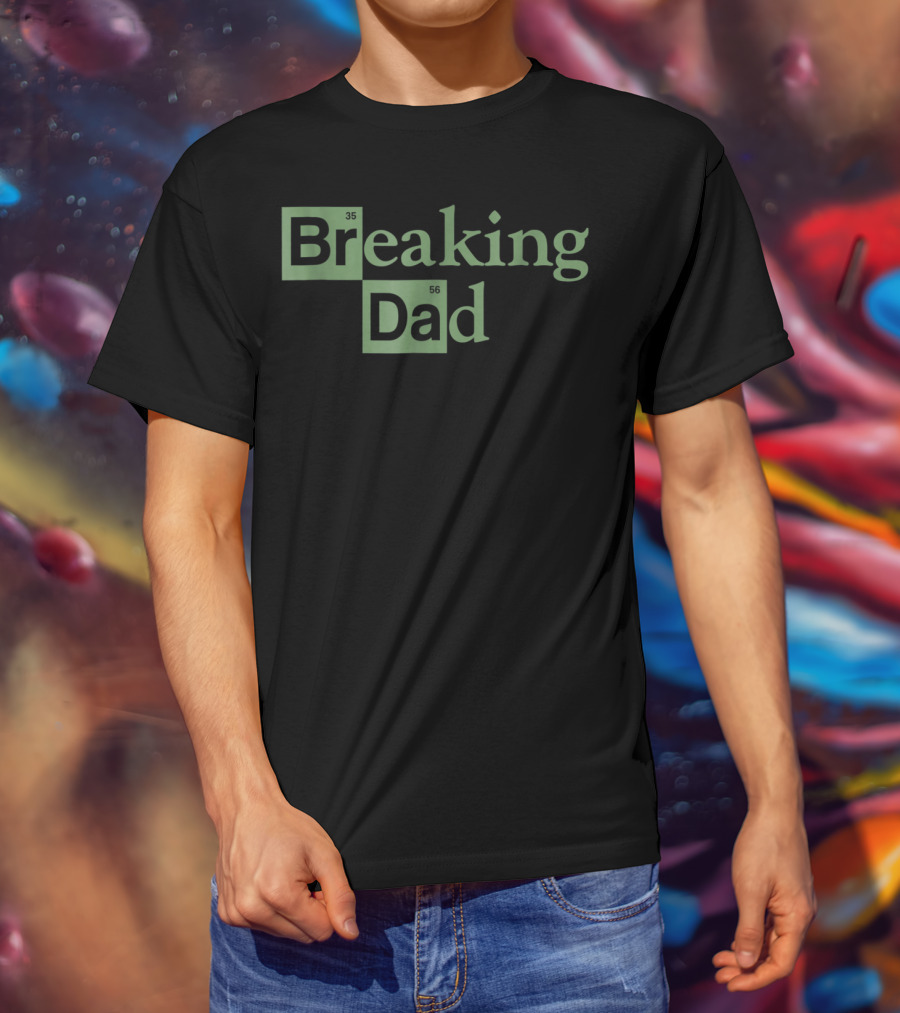 Breaking Dad Funny Design Element Periodic Table T-Shirt