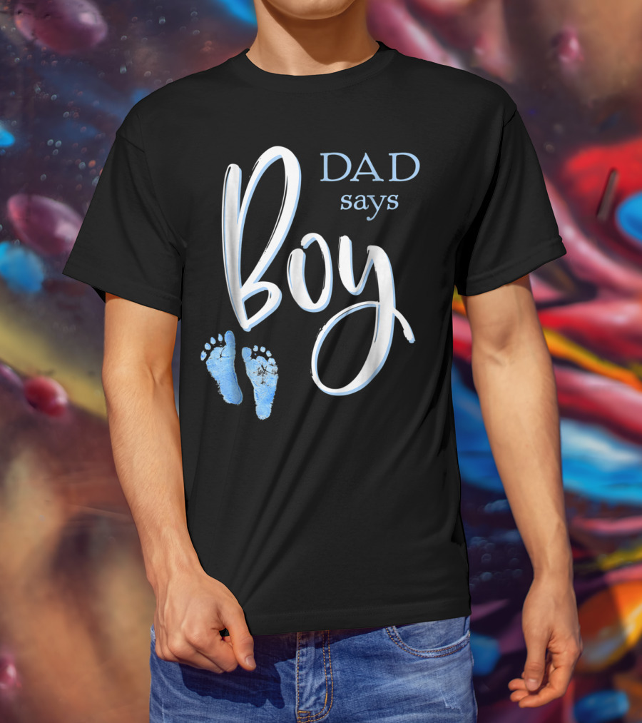 Dad Says Boy Baby Shower Gender Reveal Footprints T-Shirt