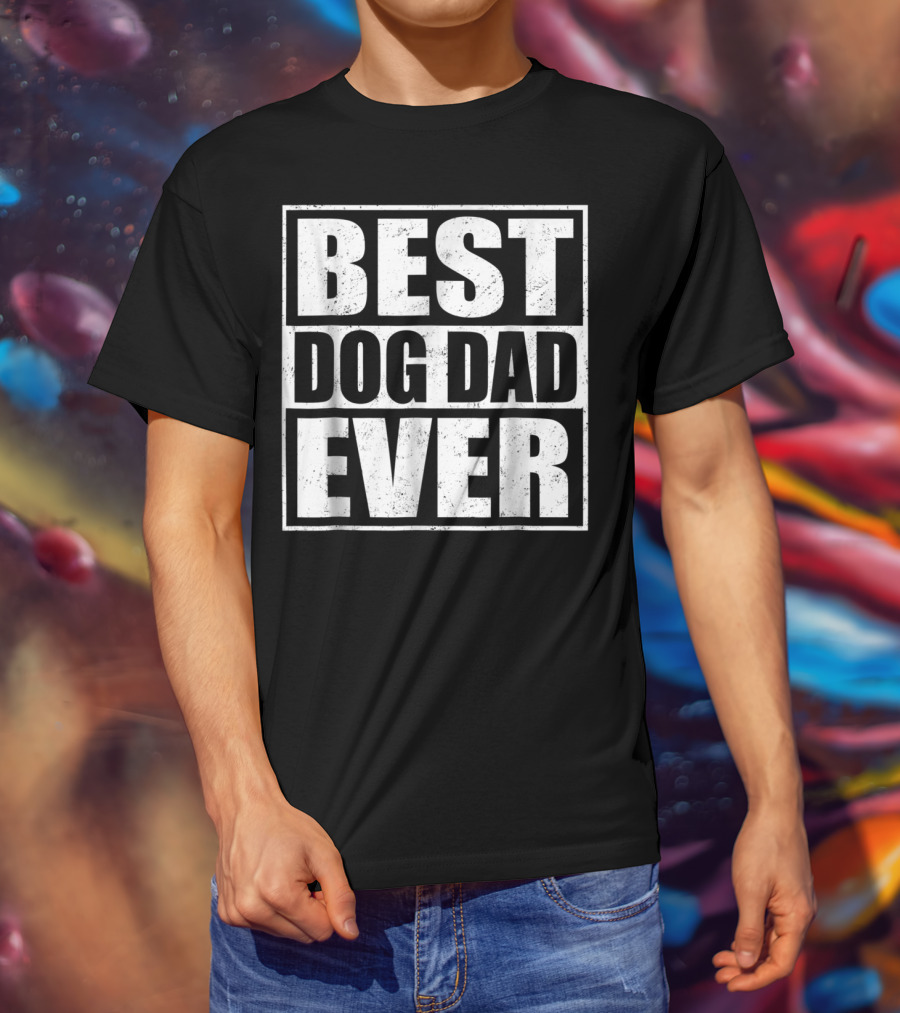 Best Dog Dad Ever Puppy Pets Owners T-Shirt