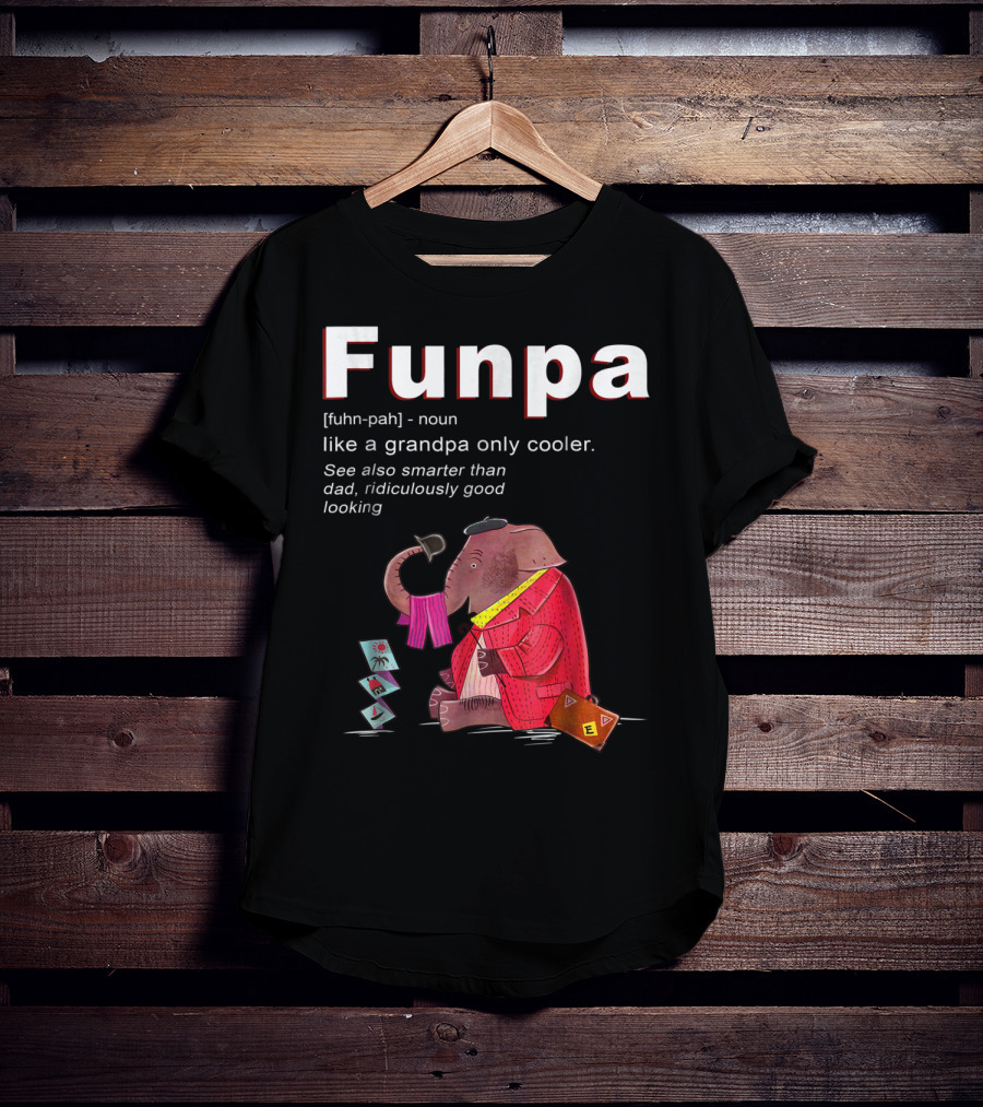 Elephant Funpa Like A Grandpa Only Cooler Family T-Shirt