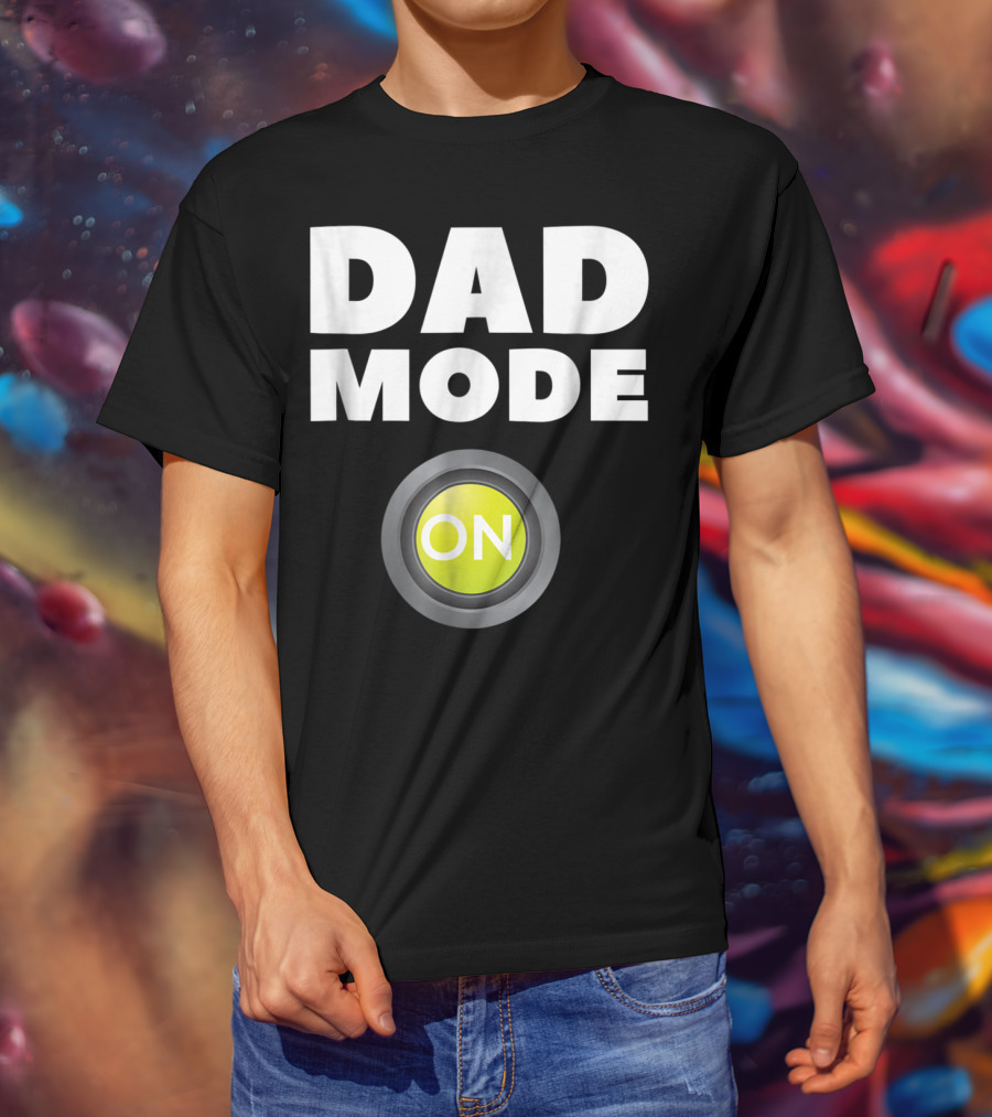 Dad Mode On Pregnancy Baby Father Daddy Love T-Shirt