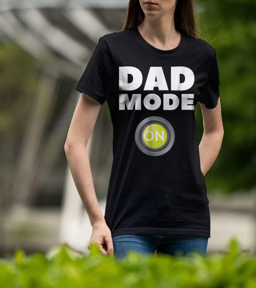 Dad Mode On Pregnancy Baby Father Daddy Love T-Shirt