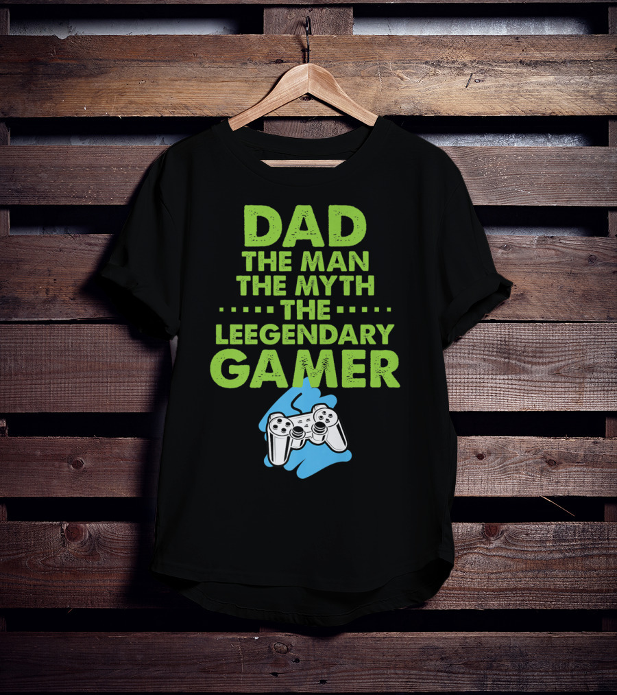DAD The Man The Myth The Legendary Gamer Controller T-Shirt