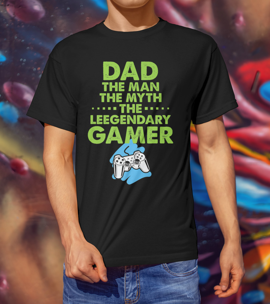 DAD The Man The Myth The Legendary Gamer Controller T-Shirt
